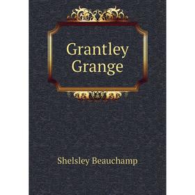 

Книга Grantley Grange
