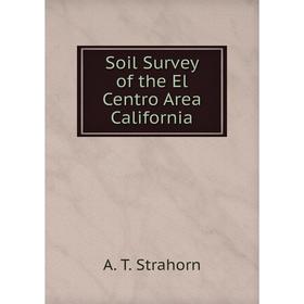 

Книга Soil Survey of the El Centro Area California