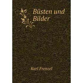 

Книга Büsten und Bilder