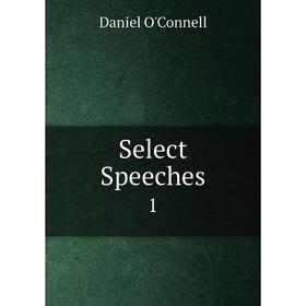 

Книга Select Speeches 1