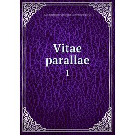 

Книга Vitae parallae 1