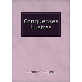 

Книга Conquénses ilustres