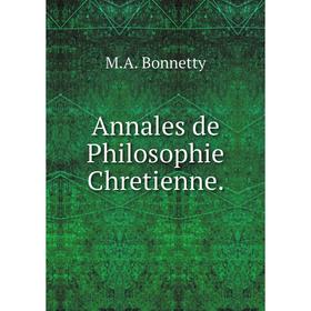 

Книга Annales de Philosophie Chretienne.