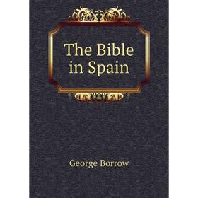 

Книга The Bible in Spain