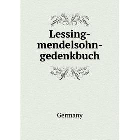 

Книга Lessing-mendelsohn-gedenkbuch