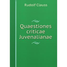 

Книга Quaestiones criticae Juvenalianae