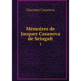 

Книга Mémoires de Jacques Casanova de Seingalt 1