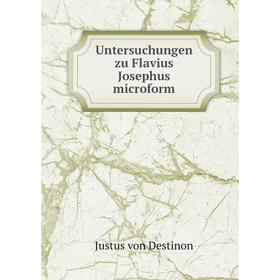 

Книга Untersuchungen zu Flavius Josephus microform