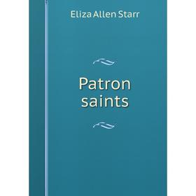 

Книга Patron saints