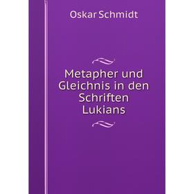 

Книга Metapher und Gleichnis in den Schriften Lukians