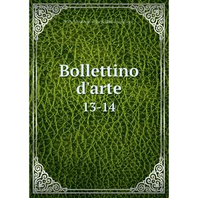 

Книга Bollettino d'arte 13-14