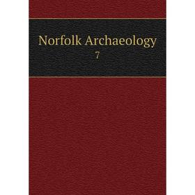 

Книга Norfolk archaeology 7