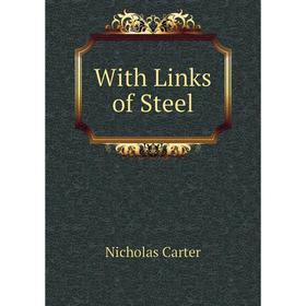 

Книга With Links of Steel