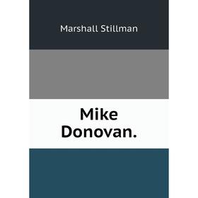 

Книга Mike Donovan