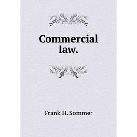 

Книга Commercial law.