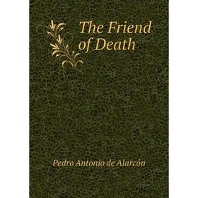 

Книга The Friend of Death
