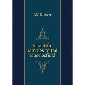 

Книга Scientific rambles round Macclesfield