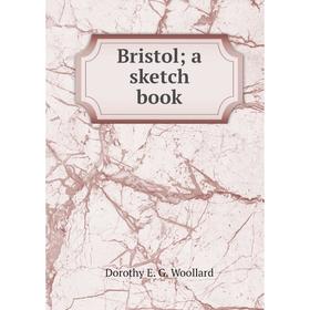 

Книга Bristol; a sketch book
