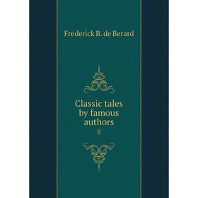 

Книга Classic tales by famous authors 8