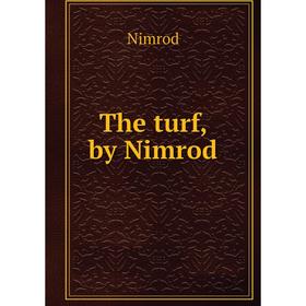 

Книга The turf, by Nimrod