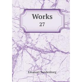 

Книга Works 27