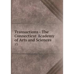 

Книга Transactions - The Connecticut Academy of Arts and Sciences 13