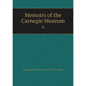 

Книга Memoirs of the Carnegie Museum6