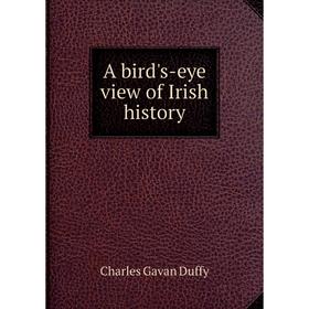 

Книга A bird's-eye view of Irish history