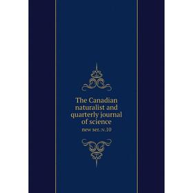 

Книга The Canadian naturalist and quarterly journal of science new ser.:v. 10