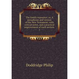 

Книга The family expositor; or, A paraphrase and version of the New Testament; with critical notes, and a practical improvement of each section 4