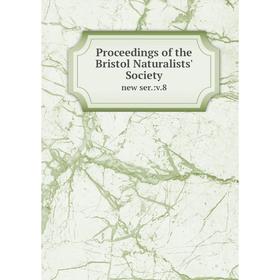 

Книга Proceedings of the Bristol Naturalists' Society new ser.:v. 8