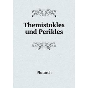 

Книга Themistokles und Perikles