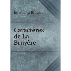 

Книга Caractères de La Bruyère