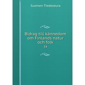 

Книга Bidrag till kännedom om Finlands natur och folk 34