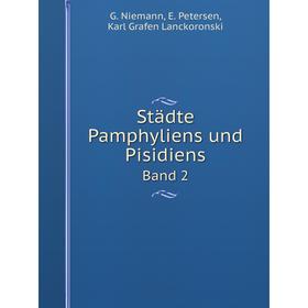 

Книга Städte Pamphyliens und Pisidiens Band 2