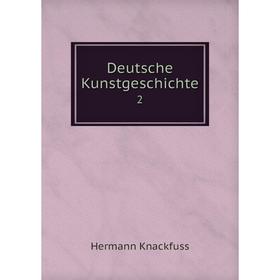 

Книга Deutsche Kunstgeschichte 2