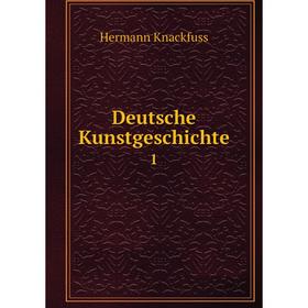 

Книга Deutsche Kunstgeschichte 1