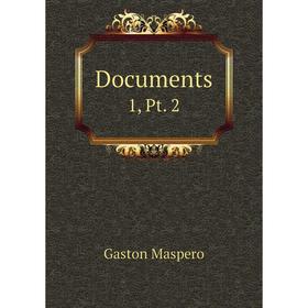 

Книга Documents 1, Pt. 2