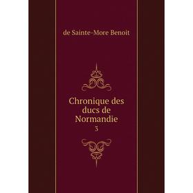 

Книга Chronique des ducs de Normandie 3