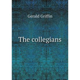 

Книга The collegians