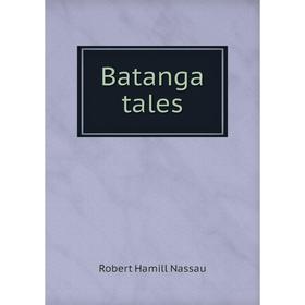 

Книга Batanga tales