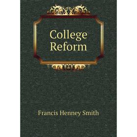 

Книга College Reform