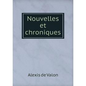 

Книга Nouvelles et chroniques