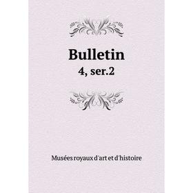 

Книга Bulletin 4, ser. 2