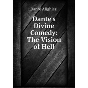 

Книга Dante's Divine Comedy: The Vision of Hell