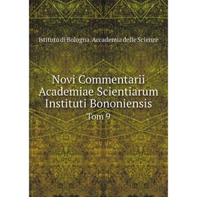 

Книга Novi Commentarii Academiae Scientiarum Instituti Bononiensis Tom 9