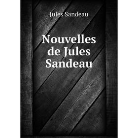 

Книга Nouvelles de Jules Sandeau