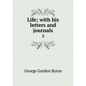 

Книга Lifewith his letters and journals3