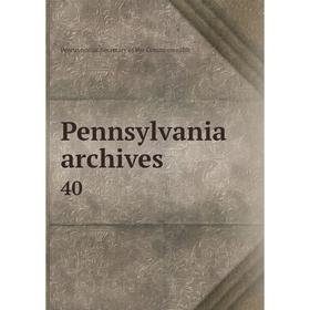 

Книга Pennsylvania archives 40