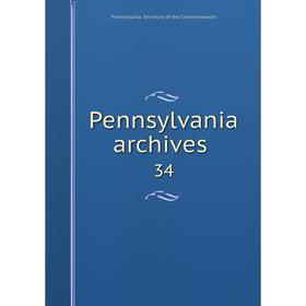 

Книга Pennsylvania archives 34